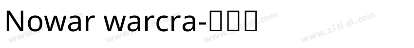Nowar warcra字体转换